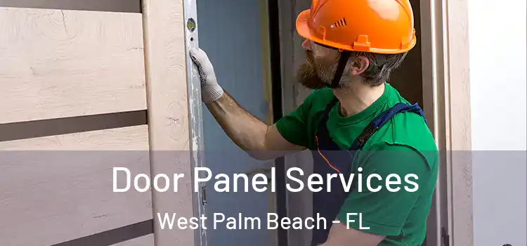 Door Panel Services West Palm Beach - FL