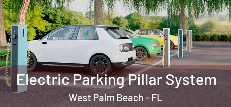 Electric Parking Pillar System West Palm Beach - FL