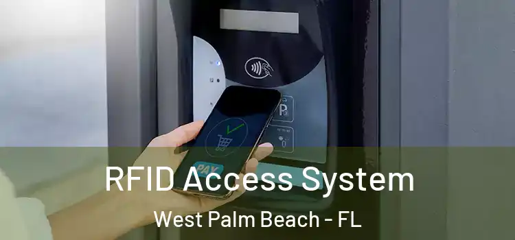 RFID Access System West Palm Beach - FL
