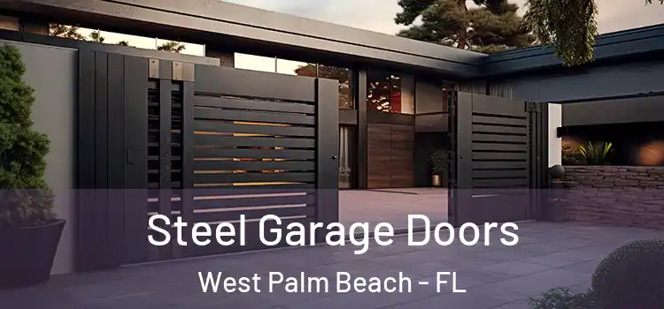 Steel Garage Doors West Palm Beach - FL